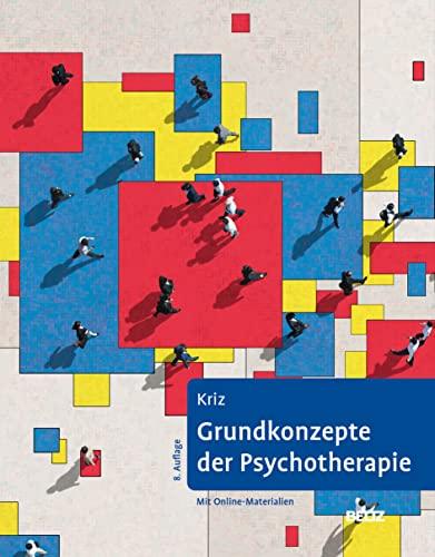 Grundkonzepte der Psychotherapie: Mit Online-Material