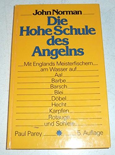 Die Hohe Schule des Angelns