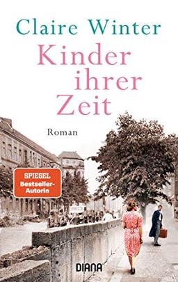 Kinder ihrer Zeit: Roman