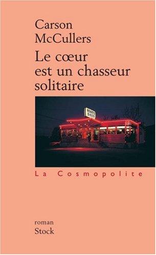 Le coeur est un chasseur solitaire