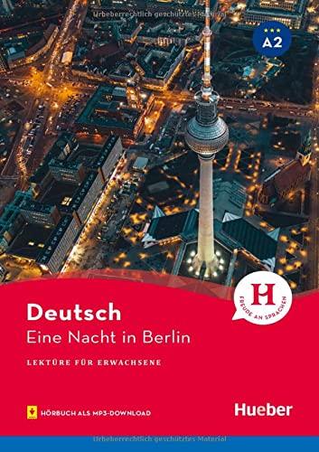 Eine Nacht in Berlin: Lektüre mit Audios online (Lektüre für Erwachsene)