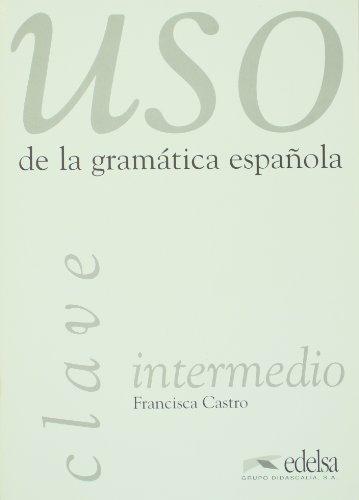 Uso De La Gramatica Espanola: Claves