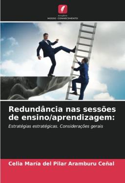 Redundância nas sessões de ensino/aprendizagem:: Estratégias estratégicas. Considerações gerais