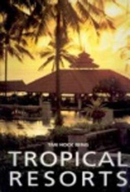 Tropical Resorts