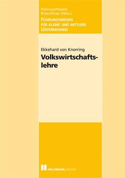 Volkswirtschaftslehre: Führungswissen für kleine und mittlere Unternehmen