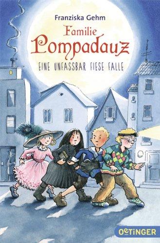 Familie Pompadauz - Eine unfassbar fiese Falle (Band 2)