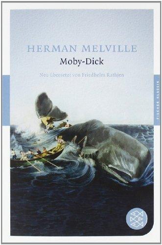 Moby-Dick: Roman: oder Der Wal - Roman (Fischer Klassik)