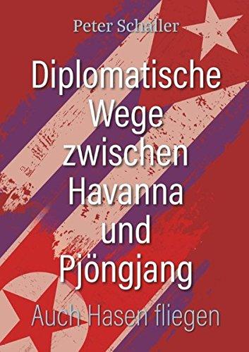 Diplomatische Wege zwischen Havanna und Pjöngjang: Auch Hasen fliegen