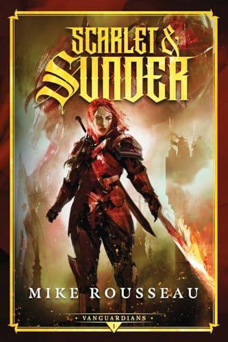 Scarlet and Sunder (Vanguardians, Band 1)