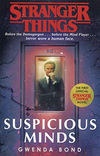 Stranger Things: Suspicious Minds: The First Official Novel