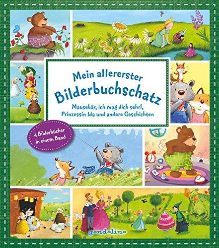 Mein allererster Bilderbuchschatz: Mausebär, ich mag dich sehr!, 10 kleine Schafe und andere Geschichten