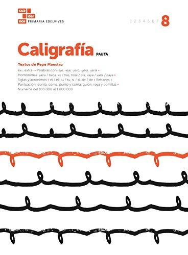Cuaderno Caligrafía 8 (Pauta) (Cuadernos de caligrafía)