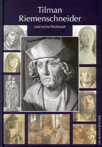 Die Blauen Bücher, Tilman Riemenschneider und seine Werkstatt