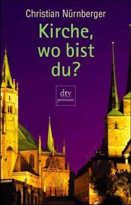 Kirche, wo bist du?