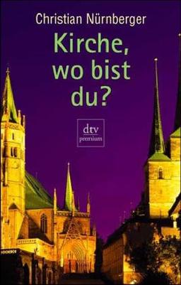 Kirche, wo bist du?