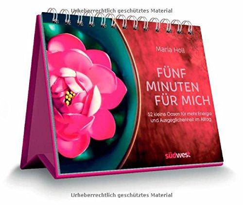 Fünf Minuten für mich: 52 kleine Oasen für mehr Energie und Ausgeglichenheit im Alltag - Aufsteller mit Magnetverschluss