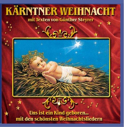 Kärntner Weihnacht mit Texten von Günther Steyrer (Kärnten)