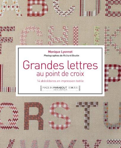 Grandes lettres : 14 abécédaires textiles en trompe-l'oeil au point de croix