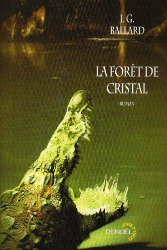 La forêt de cristal