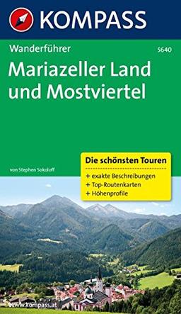 Mariazeller Land und Mostviertel: Wanderführer mit Tourenkarten und Höhenprofilen (KOMPASS-Wanderführer, Band 5640)