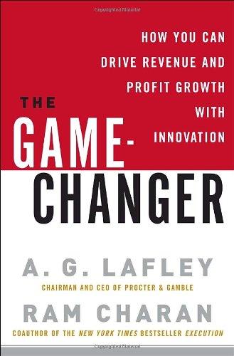 The Game-Changer: How You Can Drive Revenue and Profit Growth with Innovation