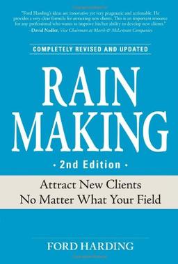 Rain Making: Attract New Clients No Matter What Your Field