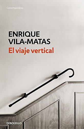 El viaje vertical (CONTEMPORANEA, Band 26201)