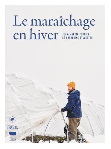 Le maraîchage en hiver