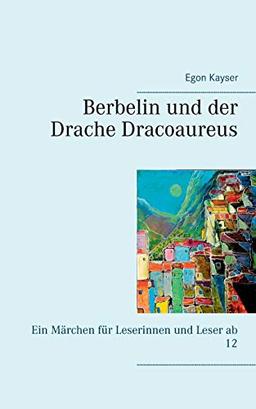 Berbelin und der Drache Dracoaureus