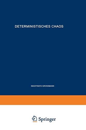 Deterministisches Chaos. Experimente in der Mathematik (Rheinisch-Westfälische Akademie der Wissenschaften, N 321)