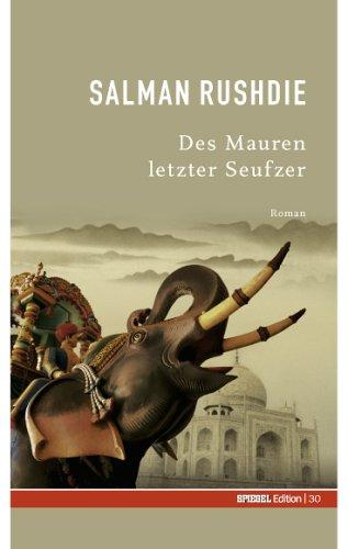 Des Mauren letzter Seufzer. SPIEGEL-Edition Band 30