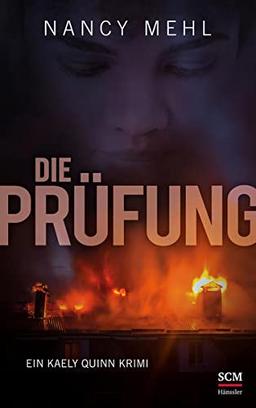 Die Prüfung (Ein Kaely-Quinn-Krimi, 2, Band 2)