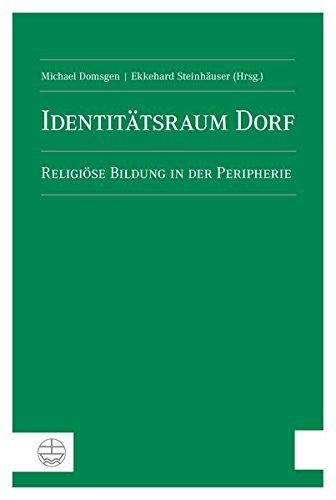 Identitätsraum Dorf: Religiöse Bildung in der Peripherie