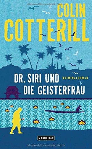 Dr. Siri und die Geisterfrau - Dr. Siri ermittelt 9: Kriminalroman (Die Dr. Siri-Romane, Band 9)