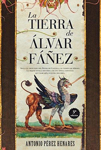 La tierra de Álvar Fáñez (Novela histórica)