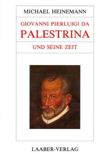 Große Komponisten und ihre Zeit, 25 Bde., Giovanni Pierluigi da Palestrina und seine Zeit