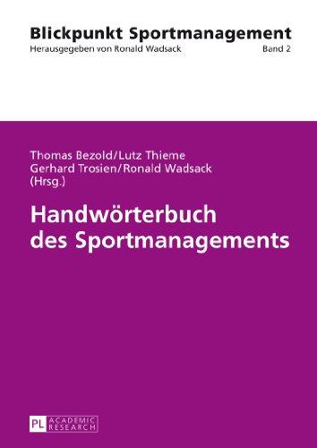 Handwörterbuch des Sportmanagements (Blickpunkt Sportmanagement)