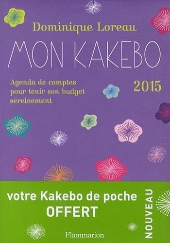 Mon kakebo 2015 : agenda de comptes pour tenir son budget sereinement