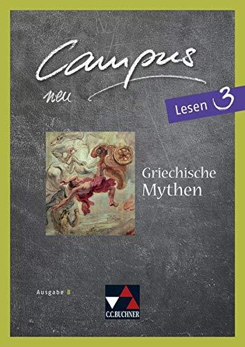 Campus B - neu / Campus B Lesen 3 - neu: Gesamtkurs Latein in vier Bänden (Campus B - neu: Gesamtkurs Latein in vier Bänden)