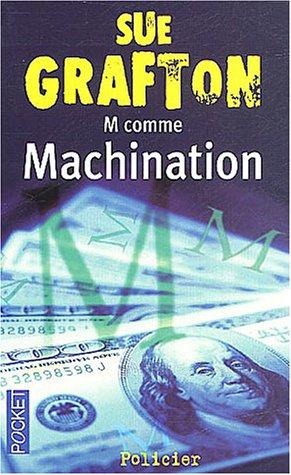 M comme machination