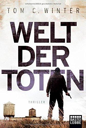 Welt der Toten: Thriller