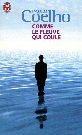 Comme le fleuve qui coule : récits 1998-2005