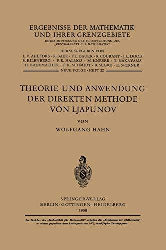 Theorie und Anwendung der direkten Methode von Ljapunov (Ergebnisse der Mathematik und ihrer Grenzgebiete. 2. Folge) (German Edition) (Ergebnisse der ... ihrer Grenzgebiete. 2. Folge, 22, Band 22)