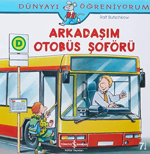 Arkadasim Otobüs Soförü