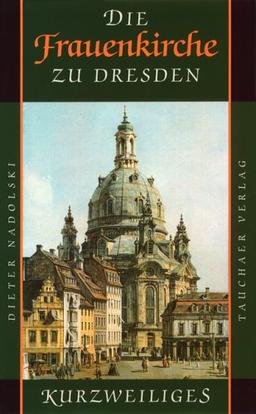 Die Frauenkirche zu Dresden