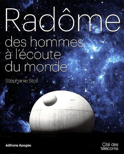 Radôme : des hommes à l'écoute du monde