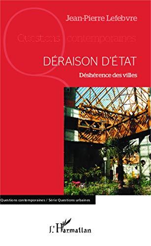 Déraison d'Etat : déshérence des villes