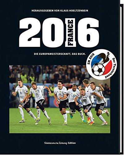 2016 Die Europameisterschaft. Das Buch.