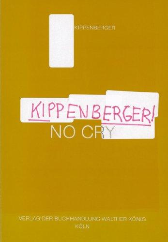 Kippenberger! NO CRY: Schauspiel Köln