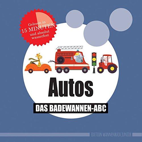 Autos: Das Badewannen-Abc (Badebuch)